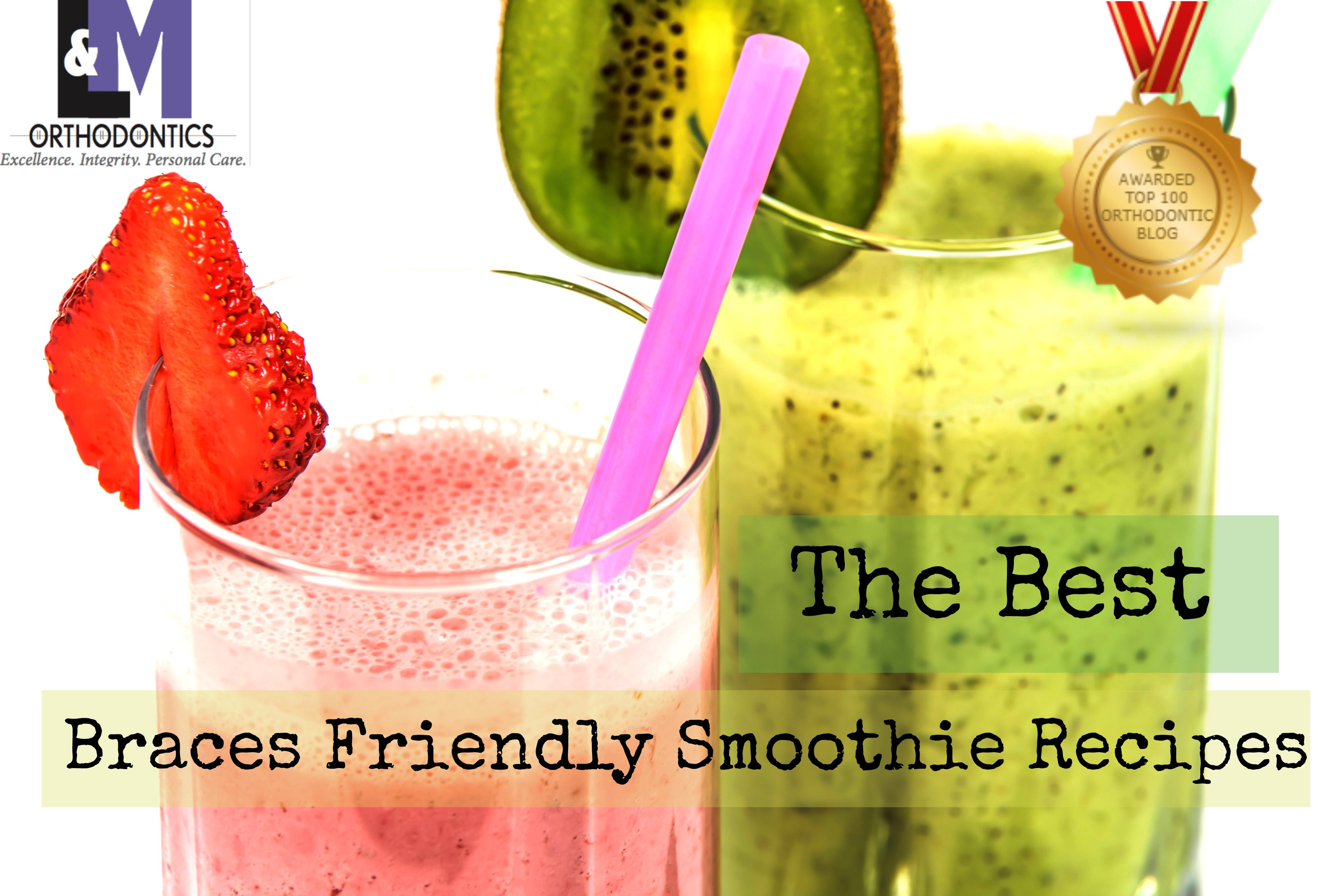 The Best Braces Friendly Smoothie Recipes - L&M Orthodontics -  Orthodontists in Doylestown, Glenside, Perkasie, PA - Warrington, Bucks  County, Montgomery County